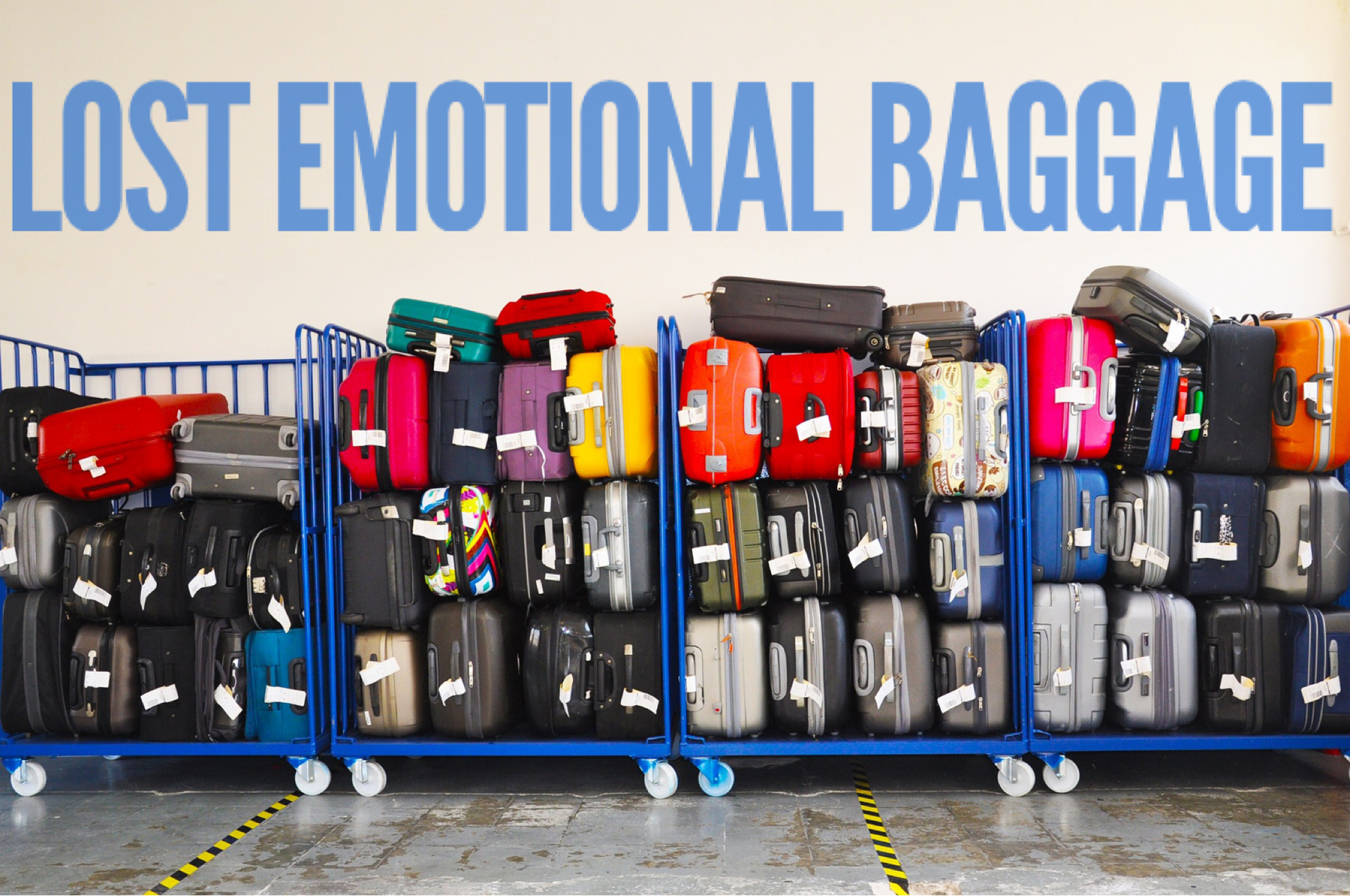 What Happens If Your ‘Emotional Baggage’ Gets Lost?